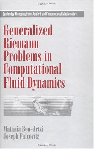 Generalized Riemann Problems in Computational Fluid Dynamics