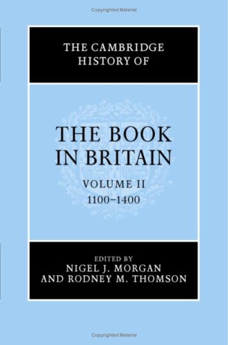 The Cambridge History of the Book in Britain, Volume 2