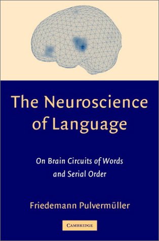 The Neuroscience of Language