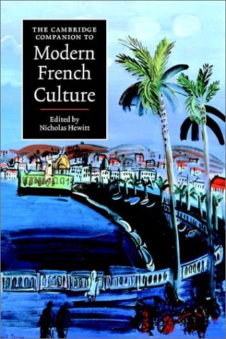 The Cambridge Companion to Modern French Culture