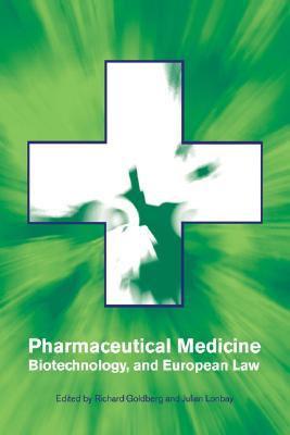 Pharmaceutical Medicine, Biotechnology and European Law