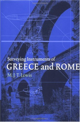 Surveying Instruments of Greece and Rome