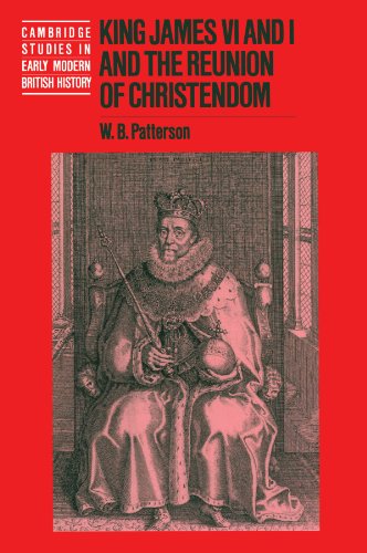 King James VI and I and the Reunion of Christendom