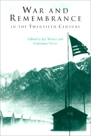 War and Remembrance in the Twentieth Century