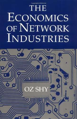 The Economics of Network Industries