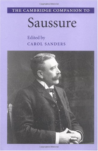 The Cambridge Companion to Saussure