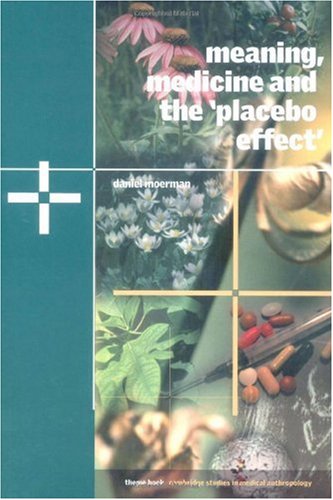 Meaning, Medicine and the 'placebo Effect'