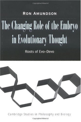 The Changing Role of the Embryo in Evolutionary Thought