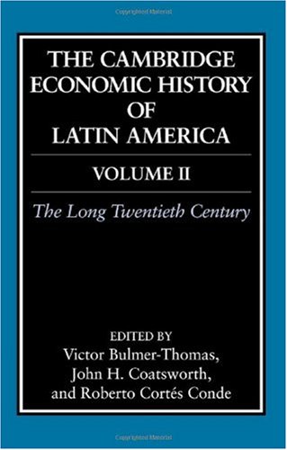 The Cambridge Economic History of Latin America, Volume 2