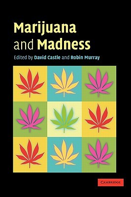 Marijuana and Madness