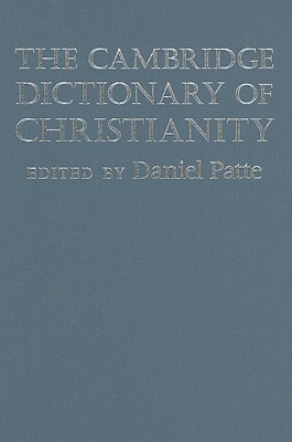 The Cambridge Dictionary of Christianity