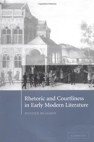 Rhetoric and Courtliness in Early Modern Literature