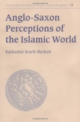 Anglo-Saxon Perceptions of the Islamic World