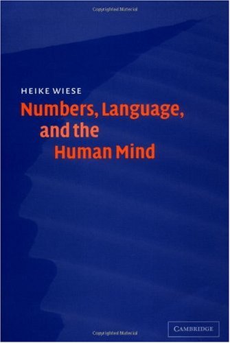 Numbers, Language, and the Human Mind