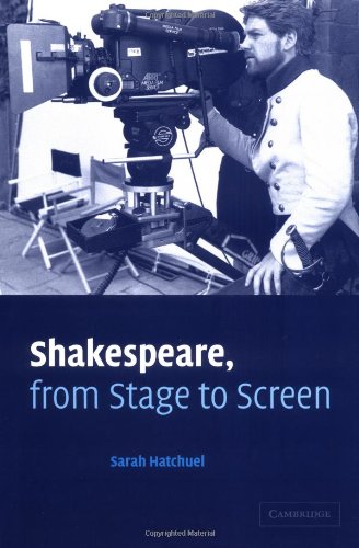 Shakespeare, from Stage to Screen