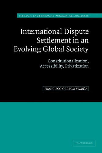 International Dispute Settlement in an Evolving Global Society