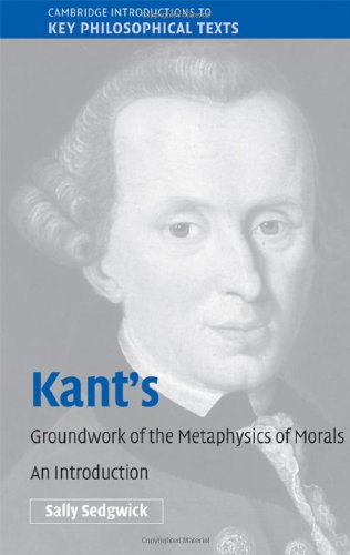 Kant's Groundwork of the Metaphysics of Morals