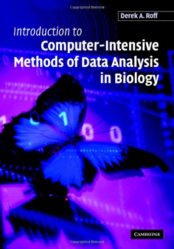 Introduction to Computer-Intensive Methods of Data Analysis in Biology