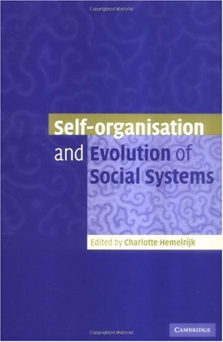 Self-Organisation and Evolution of Biological and Social Systems