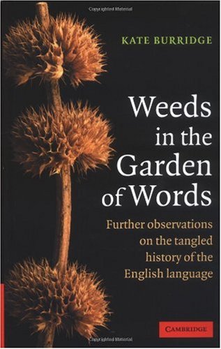 Weeds in the Garden of Words