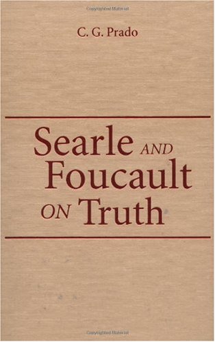 Searle and Foucault on Truth