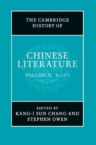 The Cambridge History of Chinese Literature. Volume 2 From 1375.