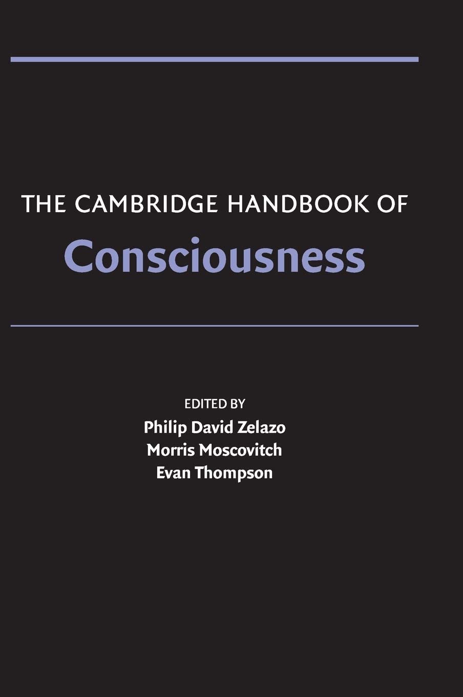 The Cambridge Handbook of Consciousness