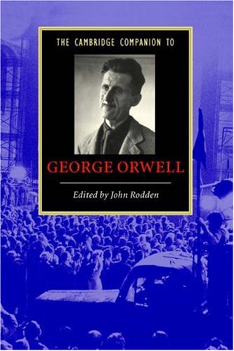 The Cambridge Companion to George Orwell