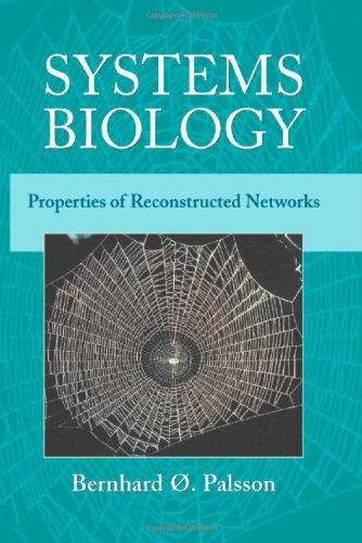 Systems Biology Properties Of Reconstructed Networks Edition 1