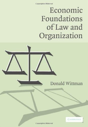 Economic Foundations of Law and Organization