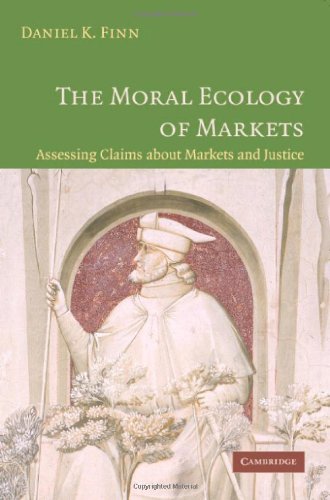 The Moral Ecology of Markets