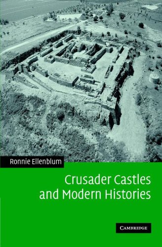 Crusader Castles and Modern Histories