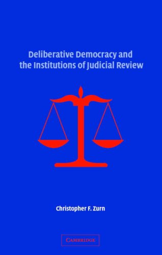 Deliberative Democracy and the Institutions of Judicial Review