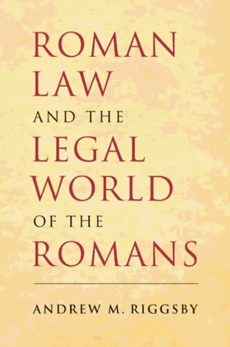 Roman Law and the Legal World of the Romans