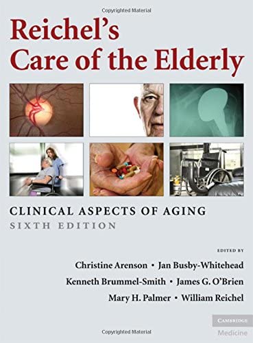 Reichel's Care of the Elderly: Clinical Aspects of Aging