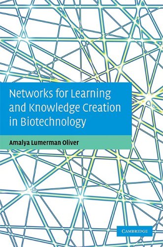 Networks for Learning and Knowledge Creation in Biotechnology