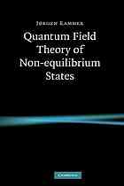 Quantum Field Theory of Non-equilibrium States