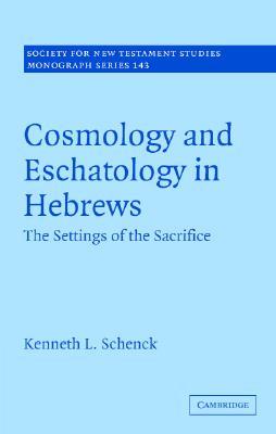 Cosmology and Eschatology in Hebrews