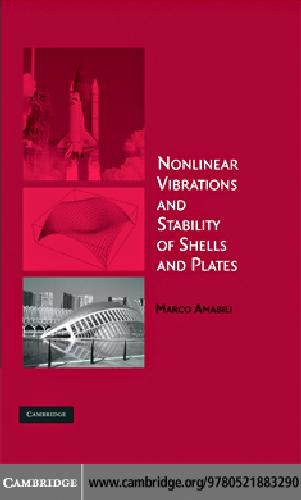 Nonlinear Vibrations and Stability of Shells and Plates