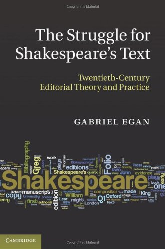 The Struggle for Shakespeare's Text