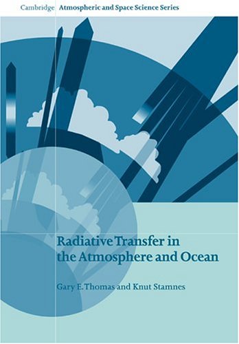 Radiative Transfer in the Atmosphere and Ocean