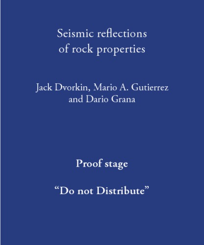 Seismic Reflections of Rock Properties