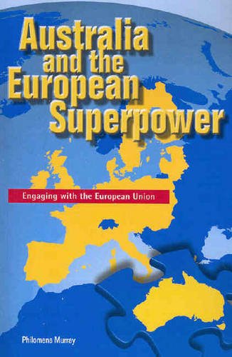 Australia and the European Superpower