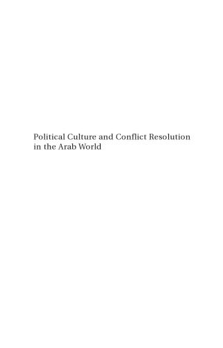 Political Culture and Conflict Resolution in the Arab World