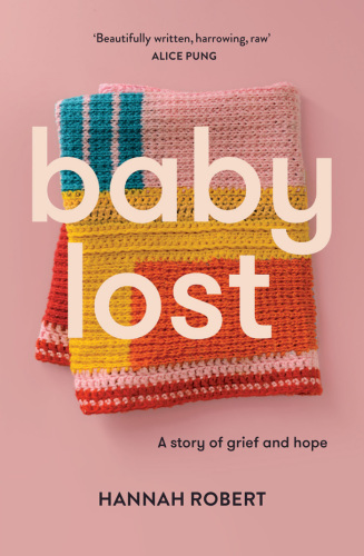 Baby lost : a story of grief and hope