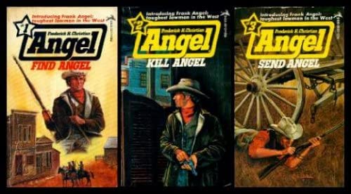 FRANK ANGEL: Book (1) One: Find Angel; Book (2) Two: Kill Angel; Book (3) Three: Send Angel