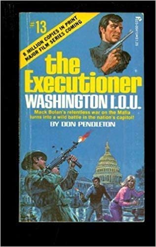 Washington I.O.U. (The Executioner, #13)