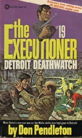 Mack Bolan: Detroit Deathwatch, The Executioner # 19