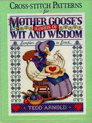 Cross-stitch Patterns for Mother Goose's Words of Wit and Wisdom