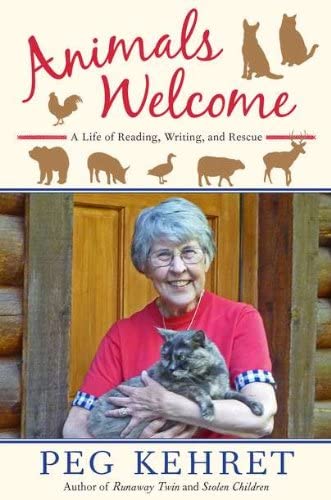 Animals Welcome: A Life of Reading, Writing and Rescue